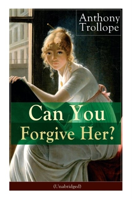 Can You Forgive Her? (Unabridged): Victorian Classic (Paperback)