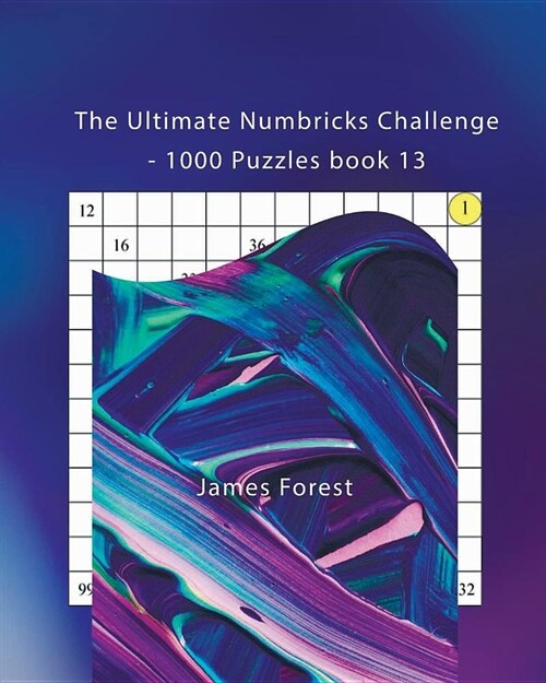 The Ultimate Numbricks Challenge - 1000 Puzzles: Numbricks Puzzle Book for Adults (Paperback)