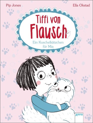 Tiffi von Flausch - Ein Kuschelkatzchen fur Mia (Hardcover)