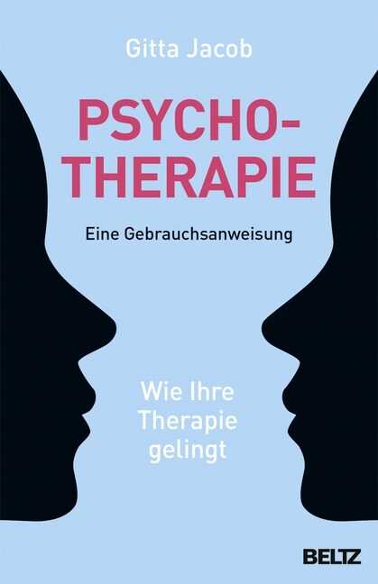 Psychotherapie - eine Gebrauchsanweisung (Paperback)
