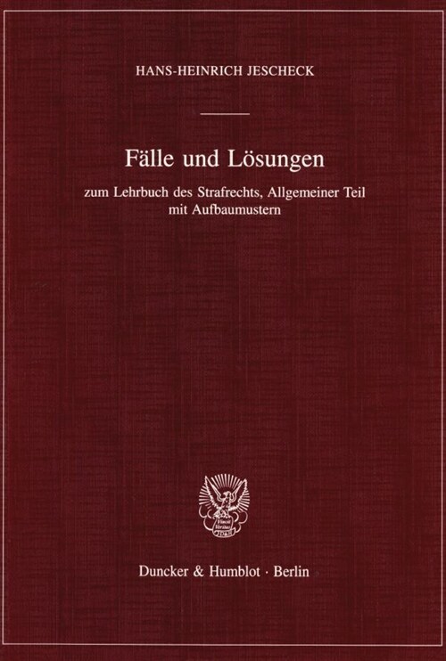 Falle Und Losungen: Zum Lehrbuch Des Strafrechts, Allgemeiner Teil Mit Aufbaumustern (Paperback, 3, 3., Unverand. A)