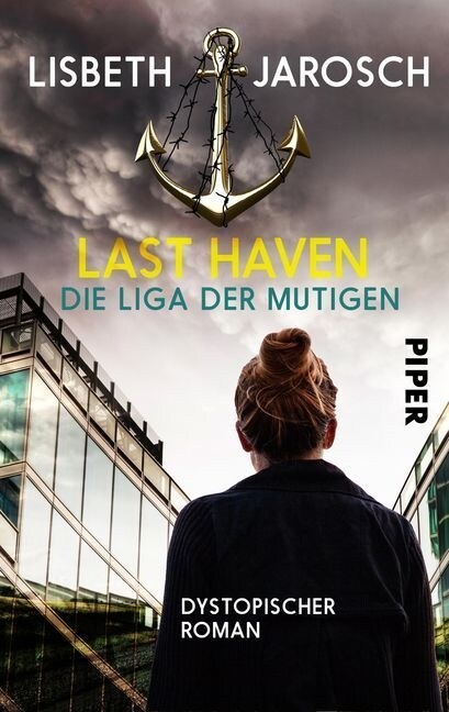 Last Haven - Die Liga der Mutigen (Paperback)