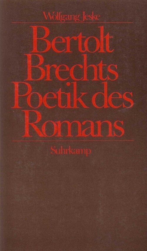 Bertolt Brechts Poetik des Romans (Paperback)