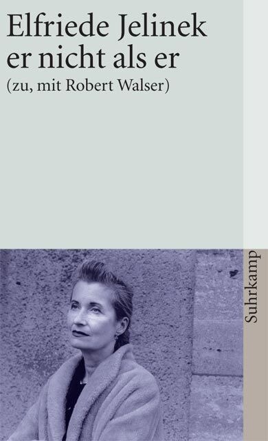 er nicht als er (zu, mit Robert Walser) (Paperback)