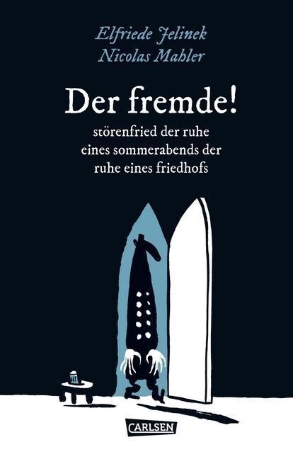 Die Unheimlichen: Der fremde! storenfried der ruhe eines sommerabends der ruhe eines friedhofs (Hardcover)