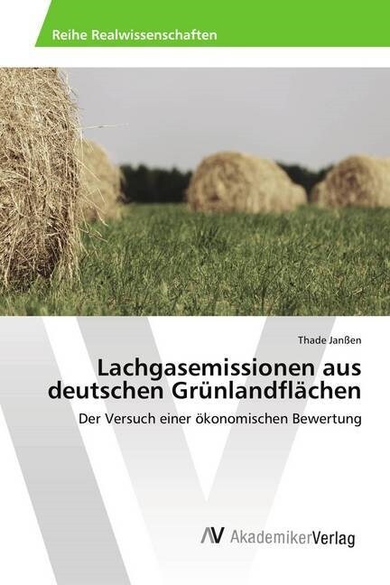 Lachgasemissionen aus deutschen Grunlandflachen (Paperback)