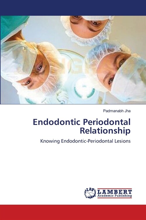 Endodontic Periodontal Relationship (Paperback)