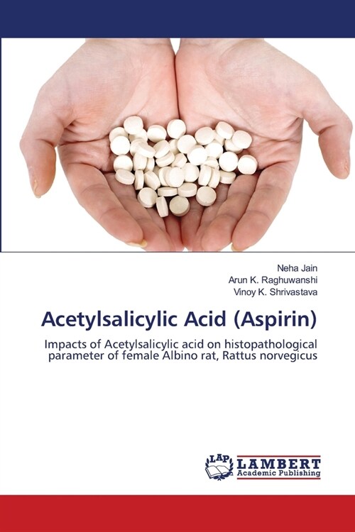 Acetylsalicylic Acid (Aspirin) (Paperback)