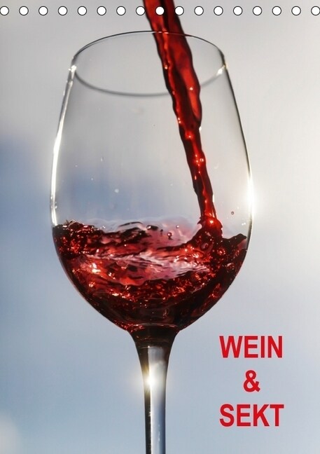 Wein und Sekt (Tischkalender 2018 DIN A5 hoch) (Calendar)