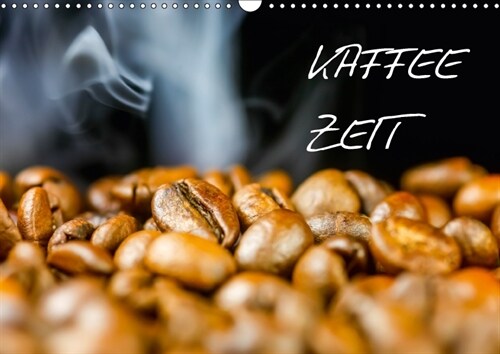 Kaffeezeit (Wandkalender 2018 DIN A3 quer) (Calendar)