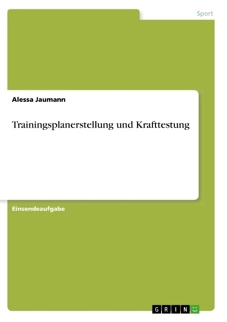 Trainingsplanerstellung und Krafttestung (Paperback)