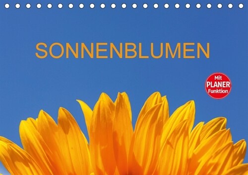 Sonnenblumen (Tischkalender 2018 DIN A5 quer) (Calendar)