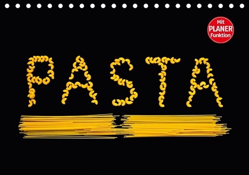 Pasta (Tischkalender 2018 DIN A5 quer) (Calendar)