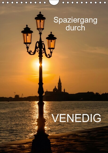 Spaziergang durch Venedig (Wandkalender 2019 DIN A4 hoch) (Calendar)