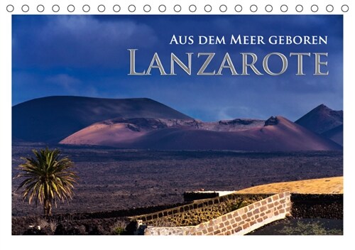 Aus dem Meer geboren - Lanzarote (Tischkalender 2019 DIN A5 quer) (Calendar)