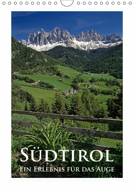 Sudtirol - Ein Erlebnis fur das Auge (Wandkalender 2019 DIN A4 hoch) (Calendar)