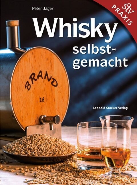 Whisky Selbstgemacht! (Hardcover)