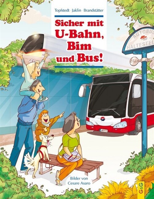 Sicher mit U-Bahn, Bim und Bus! (Hardcover)