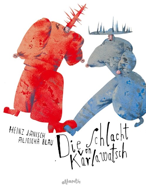 Die Schlacht von Karlawatsch (Hardcover)