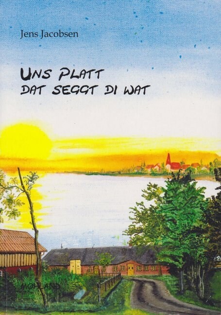 Uns Platt dat seggt di wat (Paperback)