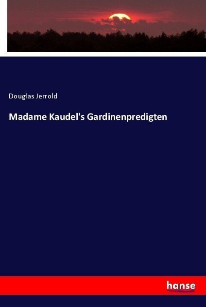 Madame Kaudels Gardinenpredigten (Paperback)