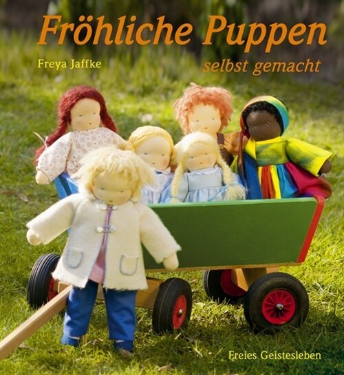 Frohliche Puppen selbst gemacht (Hardcover)
