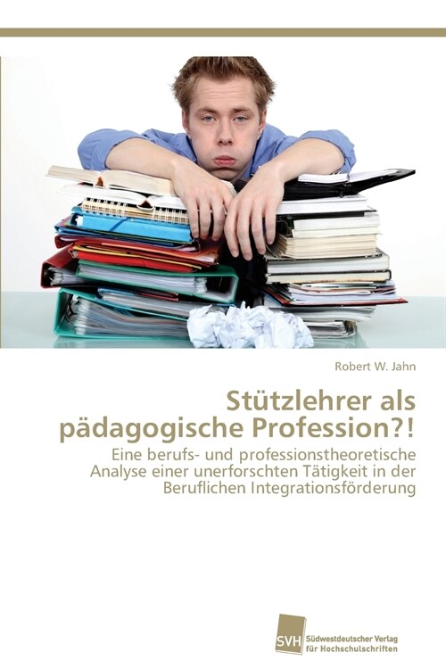 St?zlehrer als p?agogische Profession?! (Paperback)