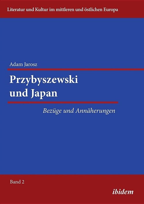 Przybyszewski und Japan. Bez?e und Ann?erungen (Paperback)