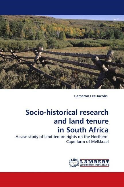Socio-historical research and land tenure in South Africa (Paperback)