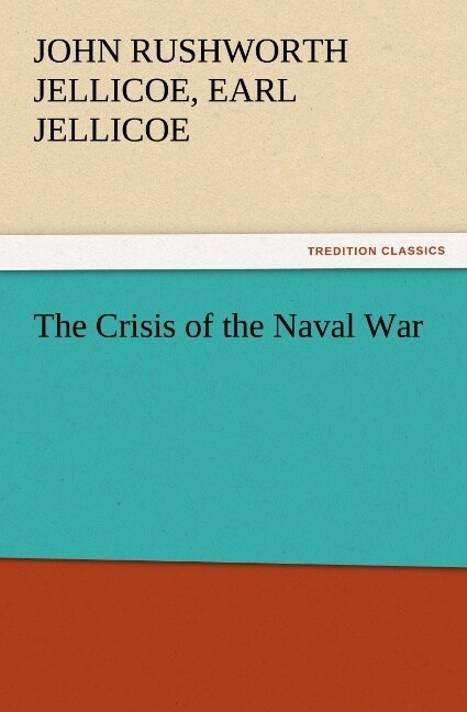 The Crisis of the Naval War (Paperback)