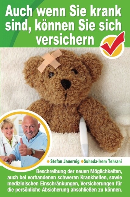 Auch wenn Sie krank sind, konnen Sie sich versichern (Paperback)