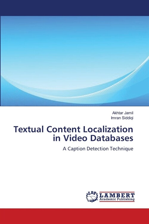 Textual Content Localization in Video Databases (Paperback)