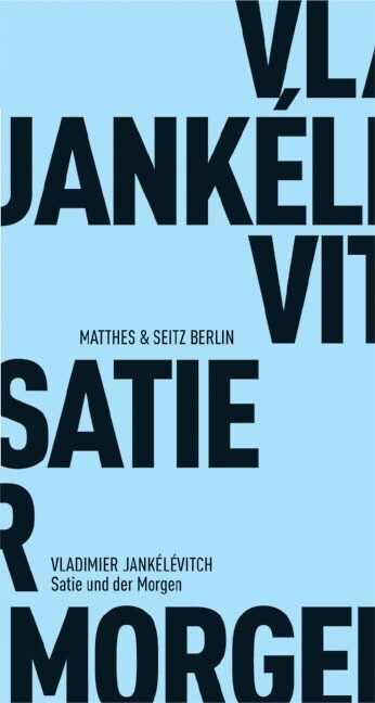 Satie und der Morgen (Paperback)