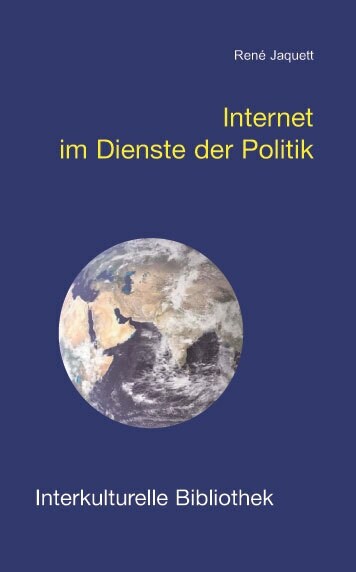 Internet im Dienste der Politik (Paperback)