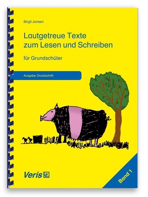 Lautgetreue Texte zum Lesen und Schreiben fur Grundschuler (Druckschrift) (Paperback)