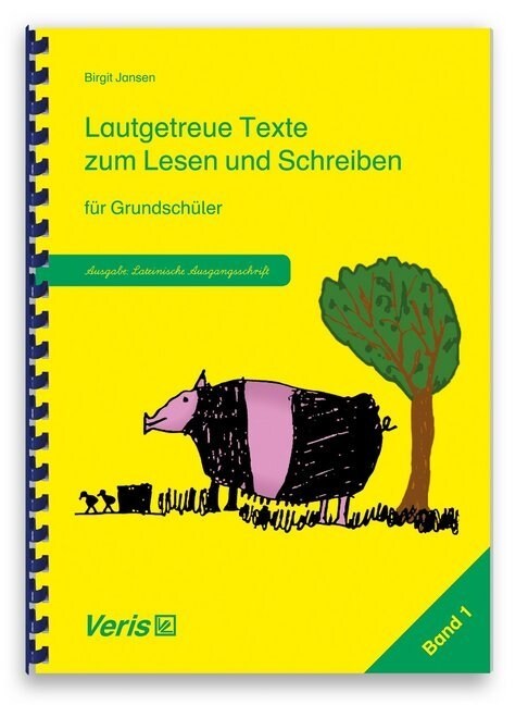Lautgetreue Texte zum Lesen und Schreiben fur Grundschuler (Lateinische Ausgangsschrift) (Paperback)
