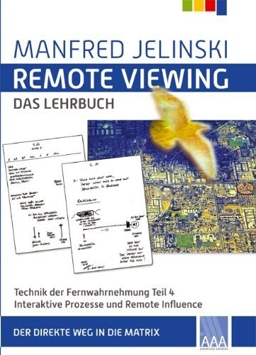 Remote Viewing - das Lehrbuch. Tl.4 (Paperback)