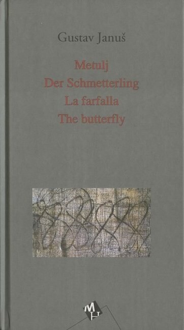 Metulj /Der Schmetterling /La farfalla /The butterfly (Hardcover)