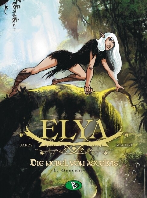 Elya - Die Nebel von Asceltis, Die Geburt (Hardcover)