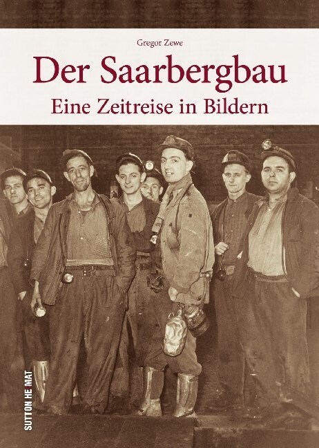 Der Saarbergbau (Hardcover)