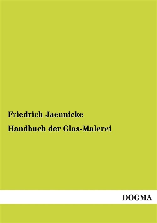 Handbuch der Glas-Malerei (Paperback)