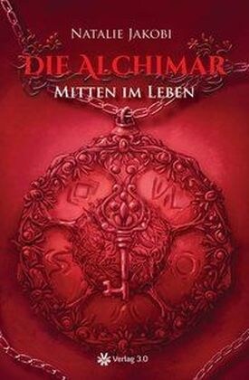 Die Alchimar - Mitten im Leben (Paperback)