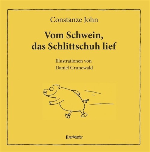 Vom Schwein, das Schlittschuh lief (Hardcover)