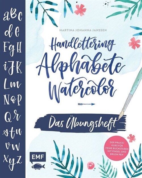 Handlettering Alphabete Watercolor - Das Ubungsheft (Paperback)