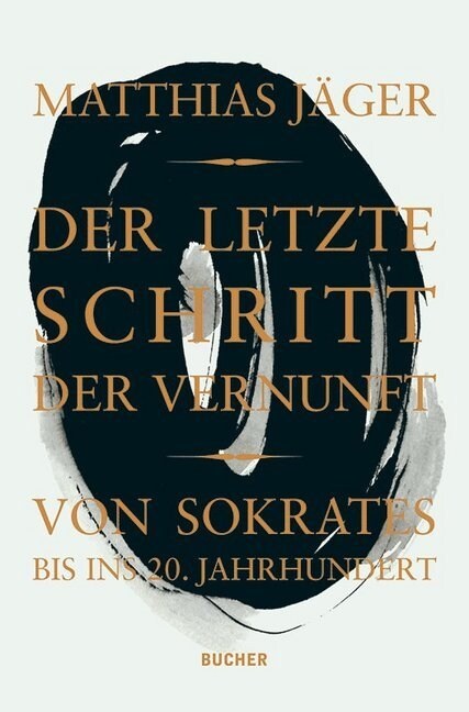 Der letzte Schritt der Vernunft (Hardcover)