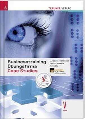 Businesstraining, Ubungsfirma, Case Studies V HAK (Paperback)