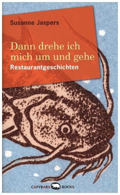 Dann drehe ich mich um und gehe (Hardcover)