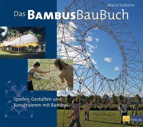 Das BambusBauBuch (Hardcover)