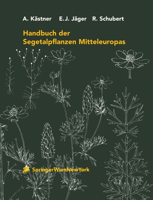 Handbuch der Segetalpflanzen Mitteleuropas (Hardcover)