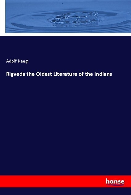 Rigveda the Oldest Literature of the Indians (Paperback)